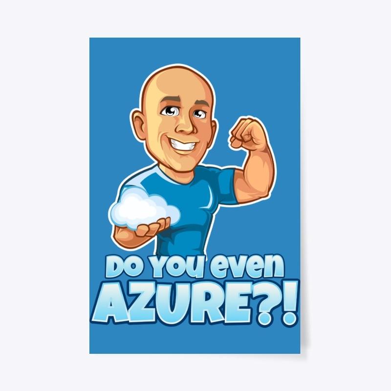 Do you even Azure?!