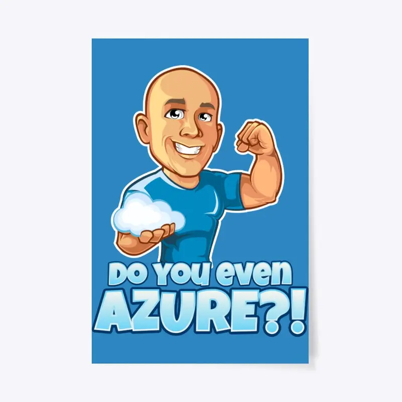 Do you even Azure?!